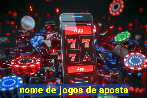 nome de jogos de aposta